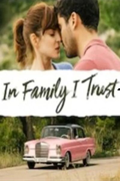 In Family I Trust