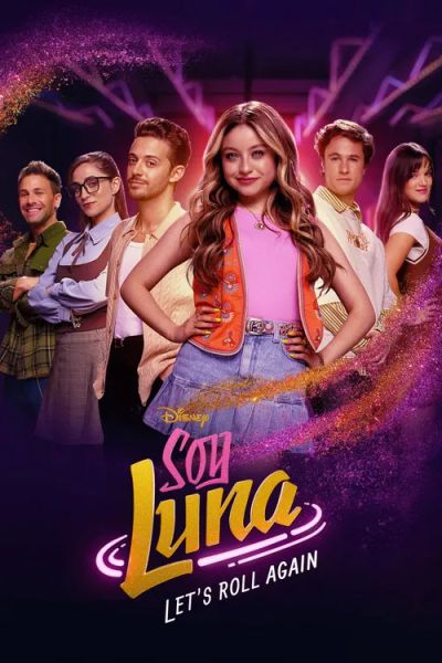 Soy Luna: Let's Roll Again